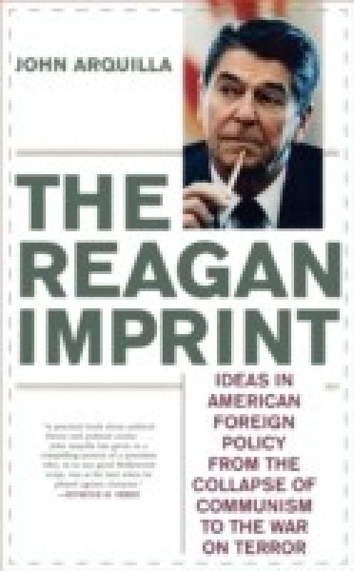 The Reagan Imprint  (English, Paperback, Arquilla John)
