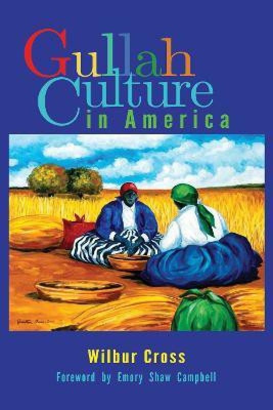 Gullah Culture in America  (English, Paperback, Crawford Eric Dr.)
