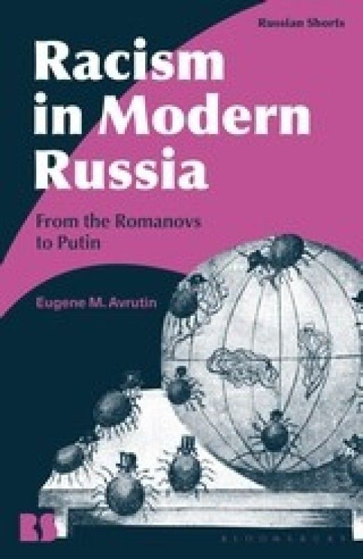 Racism in Modern Russia  (English, Paperback, Avrutin Eugene M. Associate Professor)