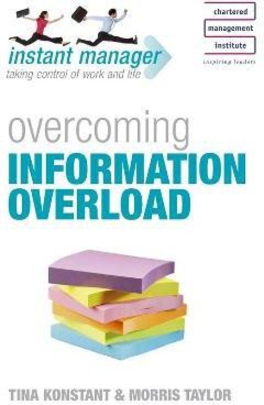 Instant Manager: Overcoming Information Overload  (English, Paperback, Konstant Tina)