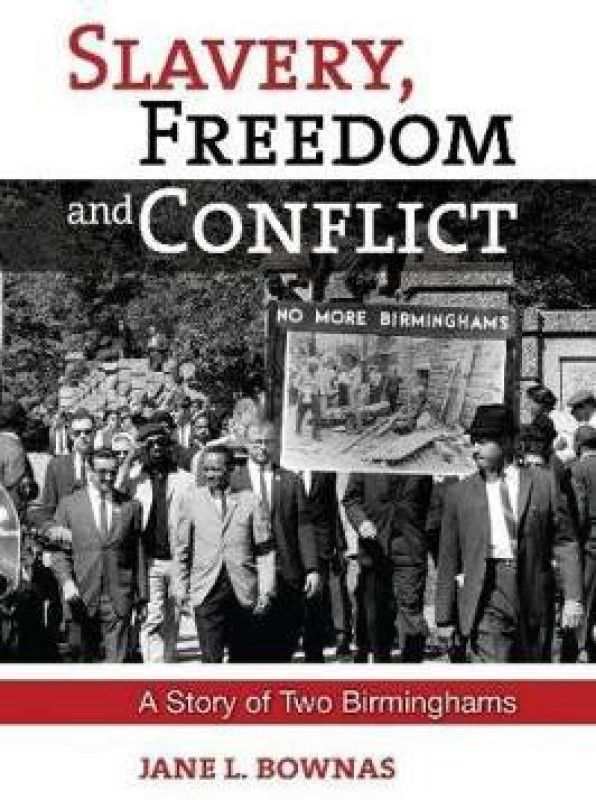 Slavery, Freedom and Conflict  (English, Paperback, Bownas Jane L.)