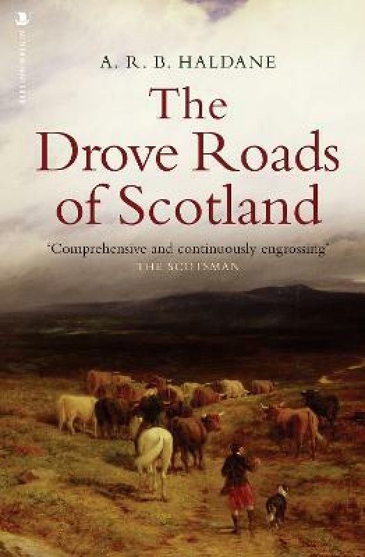 The Drove Roads of Scotland  (English, Paperback, Haldane A.R.B.)