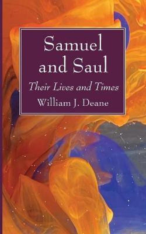 Samuel and Saul  (English, Paperback, Deane William J)