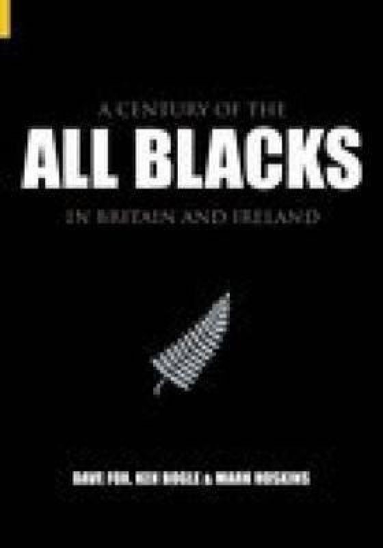 A Century of the All Blacks in Britain and Ireland  (English, Paperback, Fox Dave)