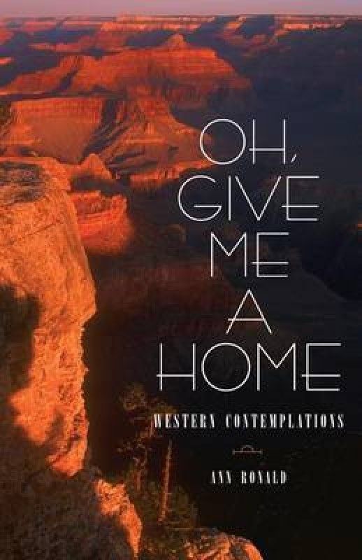 Oh, Give Me a Home  (English, Paperback, Ronald Ann)