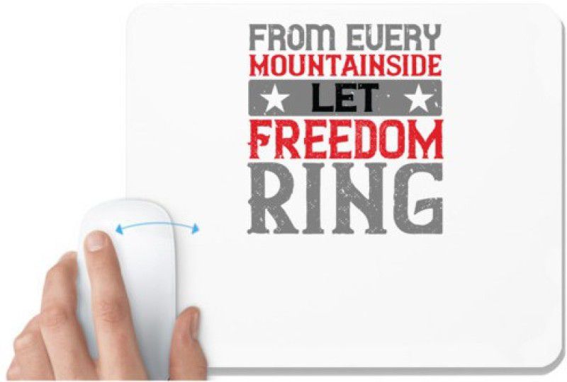 UDNAG White Mousepad 'Independance Day | From every mountainside Let Freedom ring' for Computer / PC / Laptop [230 x 200 x 5mm] Mousepad  (White)