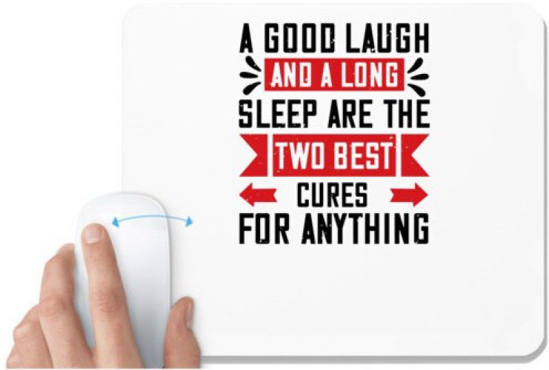 UDNAG White Mousepad 'Sleeping | A good laugh and a long sleep are the two best cures for anything' for Computer / PC / Laptop [230 x 200 x 5mm] Mousepad  (White)