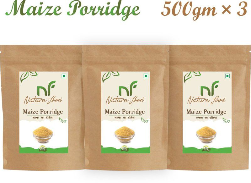 Nature food Good Quality Maize Porridge / Makka Daliya (Corn ) - 1.5kg (500gmx3) Pouch  (3 x 0.5 kg)