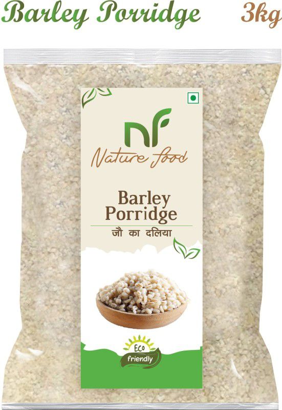 Nature food Good Quality Barley Porridge / Jau Daliya - 3KG Pack Pouch  (3 kg)