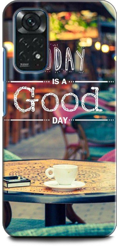 INDICRAFT Back Cover for REDMI Note 11s LIFE QUOTES, TODAY IS GOOD DAY, POSITIVE  (Multicolor, Shock Proof)